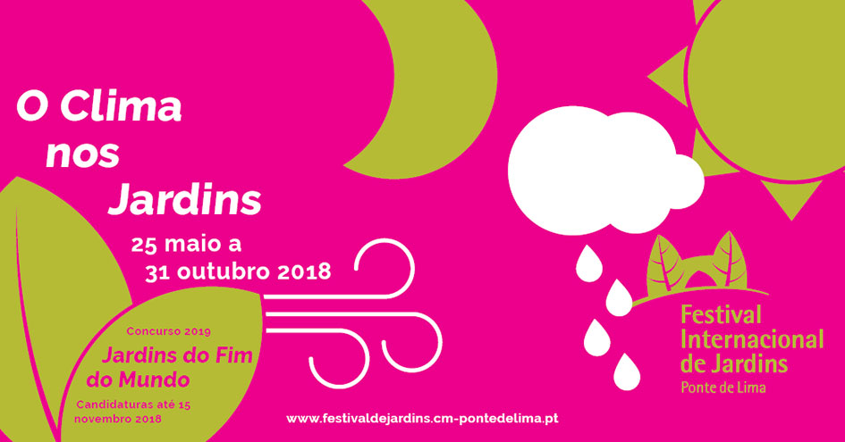 Secretário de Estado do Ambiente, Carlos Martins Preside à Abertura Oficial do Festival Internacional de Jardins de Ponte de Lima 2018 | Sexta-feira, 25 de maio, 17 horas