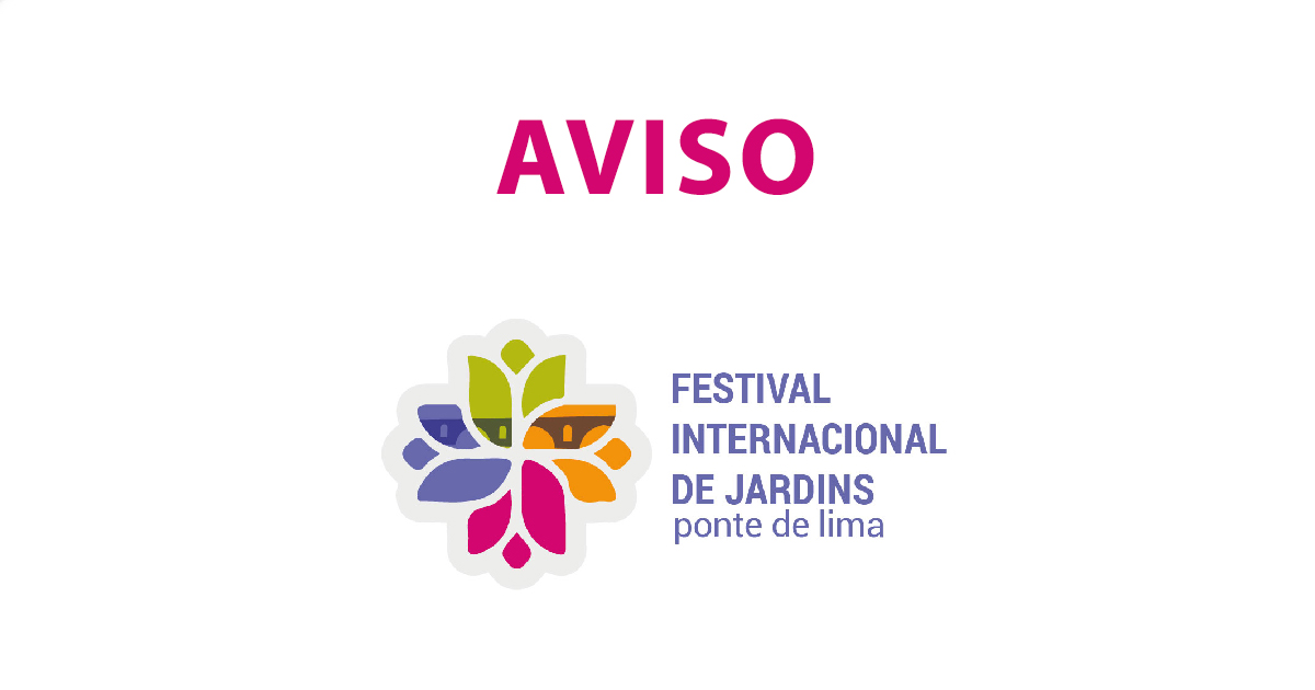 Aviso - Encerramento festival Internacional de Jardins